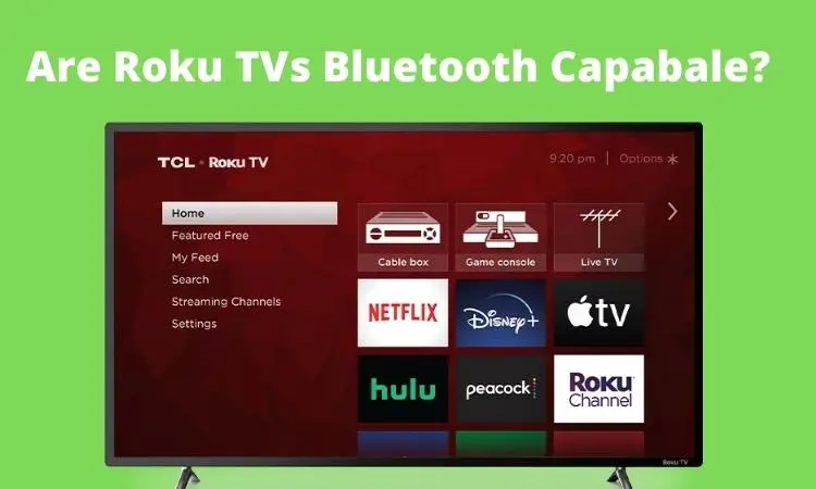 Are Roku TVs Bluetooth Capable

